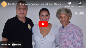 BaoRadio: Anacaona Teatro